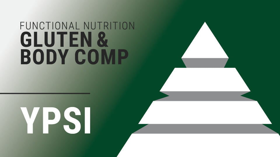 YPSI Functional Nutrition - Gluten & Body Comp (6 Month Access)