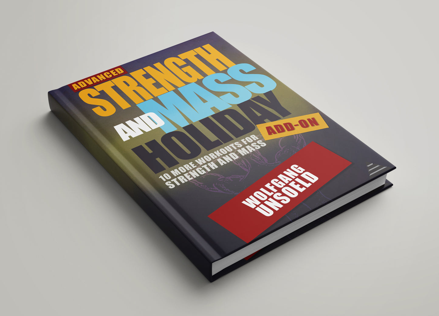 eBook & Videos - Advanced Strength and Mass Holiday