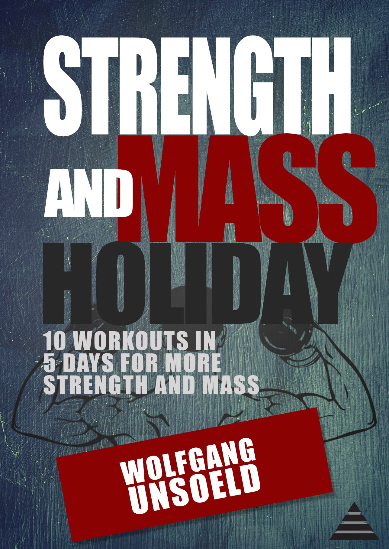 eBook & Videos - Strength and Mass Holiday